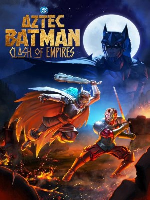 Xem phim Aztec Batman: Clash of Empires - Batman Aztec: Đế Chế Huyết Chiến 2025 Full HD Vietsub Xem phim Aztec Batman: Clash of Empires - Batman Aztec: Đế Chế Huyết Chiến 2025 Full HD Vietsub