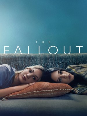 Xem phim The Fallout - Hậu Quả 2021 Full HD Vietsub Xem phim The Fallout - Hậu Quả 2021 Full HD Vietsub