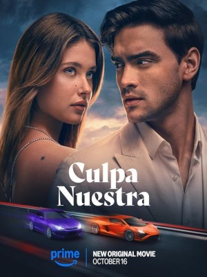 Xem phim Culpa Nuestra - Lỗi Tại Chúng Ta 2025 Full HD Vietsub