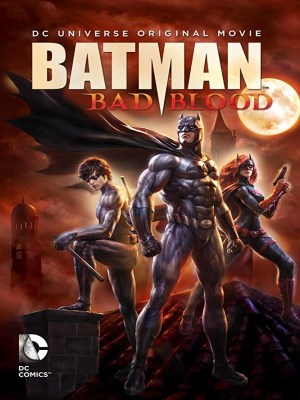 Xem phim Batman: Bad Blood - Người Dơi: Mối Hận Thù 2016 Full HD Vietsub Xem phim Batman: Bad Blood - Người Dơi: Mối Hận Thù 2016 Full HD Vietsub