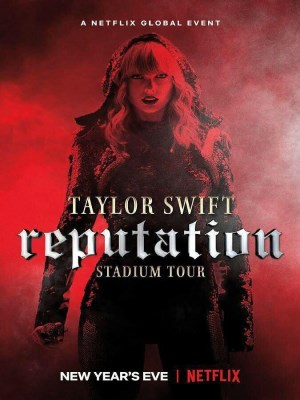Xem phim Taylor Swift: Reputation Stadium Tour - Chuyến Lưu Diễn Reputation Của Taylor Swift 2018 Full HD Vietsub