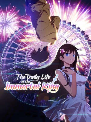 Xem phim The Daily Life of the Immortal King Season 1 - Cuộc Sống Thường Nhật Của Tiên Vương (Mùa 1) 2020 Full HD Vietsub