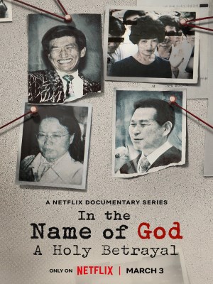 Xem phim In the Name of God: A Holy Betrayal - Nhân Danh Thần Linh: Sự Phản Bội Thiêng Liêng 2023 Full HD Vietsub Xem phim In the Name of God: A Holy Betrayal - Nhân Danh Thần Linh: Sự Phản Bội Thiêng Liêng 2023 Full HD Vietsub