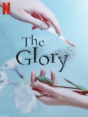 Xem phim The Glory - Vinh Quang Trong Thù Hận 2022 Full HD Vietsub