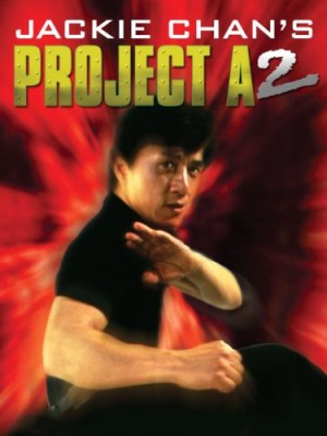 Xem phim Project A 2 - Kế Hoạch A 2 1987 Full HD Vietsub