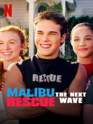 Xem phim Malibu Rescue: The Next Wave - Đội Cứu Hộ Malibu 2: Đợt Sóng Mới 2020 Full HD Vietsub Xem phim Malibu Rescue: The Next Wave - Đội Cứu Hộ Malibu 2: Đợt Sóng Mới 2020 Full HD Vietsub