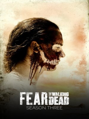 Xem phim Fear the Walking Dead Season 3 - Xác Sống Đáng Sợ (Mùa 3) 2017 Full HD Vietsub Xem phim Fear the Walking Dead Season 3 - Xác Sống Đáng Sợ (Mùa 3) 2017 Full HD Vietsub