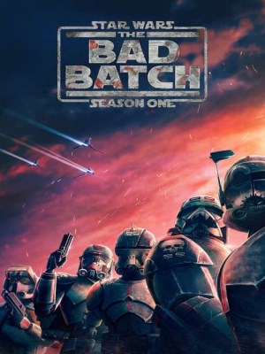 Xem phim Star Wars: The Bad Batch Season 1 - Star Wars: Biệt Đội Nhân Bản Đặc Biệt (Mùa 1) 2021 Full HD Vietsub Xem phim Star Wars: The Bad Batch Season 1 - Star Wars: Biệt Đội Nhân Bản Đặc Biệt (Mùa 1) 2021 Full HD Vietsub