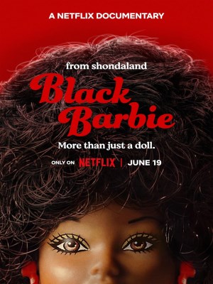 Xem phim Black Barbie: A Documentary - Barbie Đen 2023 Full HD Vietsub Xem phim Black Barbie: A Documentary - Barbie Đen 2023 Full HD Vietsub