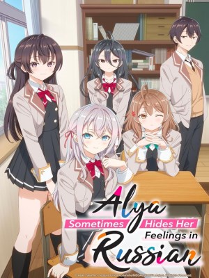 Xem phim Alya Sometimes Hides Her Feelings in Russian - Arya Bàn Bên Thỉnh Thoảng Lại Trêu Ghẹo Tôi Bằng Tiếng Nga 2024 Full HD Vietsub
