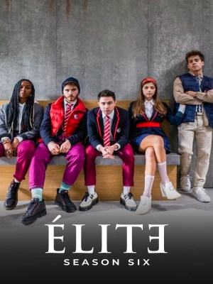 Xem phim Elite Season 6 - Ưu Tú (Phần 6) 2022 Full HD Vietsub