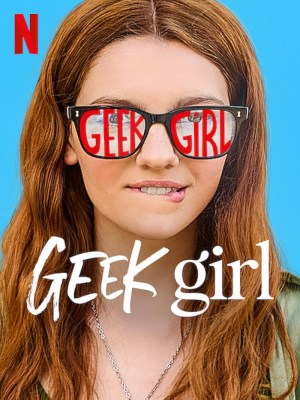 Xem phim Geek Girl - Cô Gái Lập Dị 2024 Full HD Vietsub Xem phim Geek Girl - Cô Gái Lập Dị 2024 Full HD Vietsub