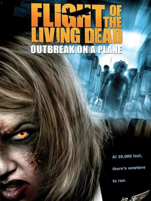 Xem phim Flight of the Living Dead - Bay Cùng Bầy Xác Sống 2007 Full HD Vietsub