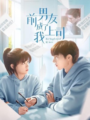Xem phim Ex-Boyfriend & Boss - Bạn Trai Cũ Là Sếp Của Tôi 2023 Full HD Vietsub