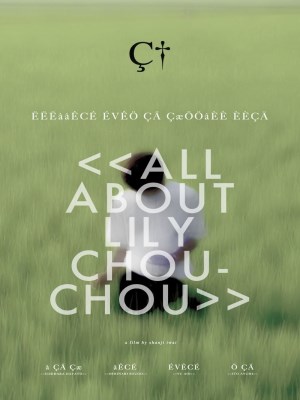 Xem phim All About Lily Chou-Chou - Khúc Cầu Siêu Của Tuổi Trẻ 2001 Full HD Vietsub