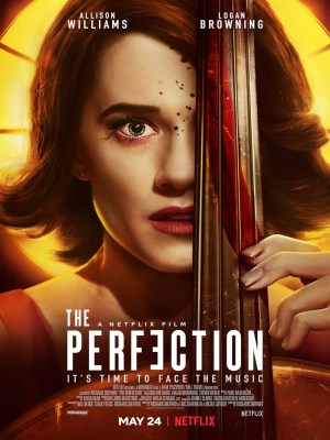 Xem phim The Perfection - Hoàn Mỹ 2018 Full HD Vietsub
