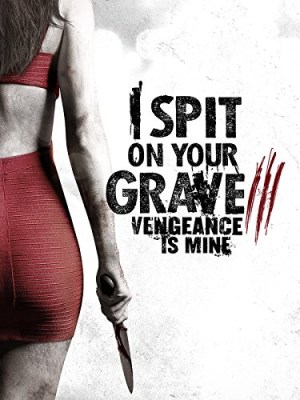 Xem phim I Spit on Your Grave 3: Vengeance is Mine - Cô Gái Báo Thù 3 | Ngày Của Đàn Bà 3 2015 Full HD Vietsub Xem phim I Spit on Your Grave 3: Vengeance is Mine - Cô Gái Báo Thù 3 | Ngày Của Đàn Bà 3 2015 Full HD Vietsub