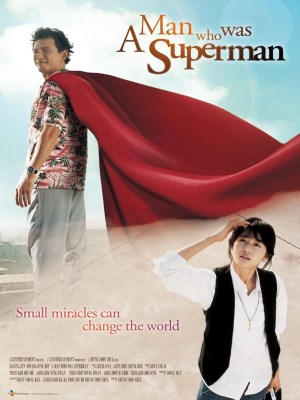 Xem phim A Man Who Was Superman - Người Đàn Ông Siêu Nhân 2008 Full HD Vietsub