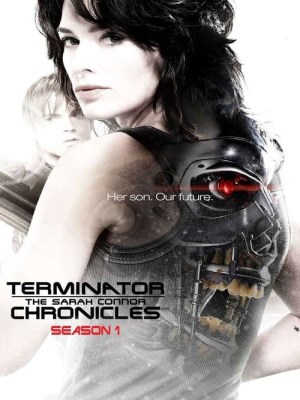 Xem phim Terminator: The Sarah Connor Chronicles Season 1 - Kẻ Hủy Diệt : Biên Niên Sử Sarah Connor (Mùa 1) 2008 Full HD Vietsub