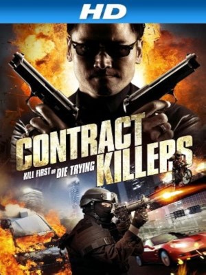 Xem phim Contract Killers - Kẻ Giết Thuê 2013 Full HD Vietsub