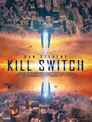Xem phim Kill Switch - Năng Lượng Hủy Diệt 2017 Full HD Vietsub