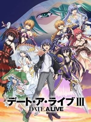 Xem phim Date A Live Season 3 - Cuộc Hẹn Sống Còn (Mùa 3) 2019 Full HD Vietsub Xem phim Date A Live Season 3 - Cuộc Hẹn Sống Còn (Mùa 3) 2019 Full HD Vietsub