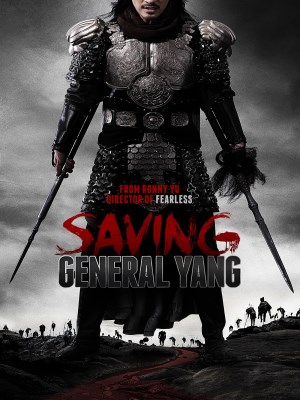 Xem phim Saving General Yang - Giải Cứu Tướng Gia 2013 Full HD Vietsub