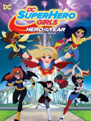 Xem phim DC Super Hero Girls: Hero of the Year - DC Super Hero Girls: Siêu Anh Hùng Của Năm 2016 Full HD Vietsub Xem phim DC Super Hero Girls: Hero of the Year - DC Super Hero Girls: Siêu Anh Hùng Của Năm 2016 Full HD Vietsub