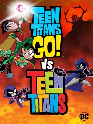 Xem phim Teen Titans Go! Vs. Teen Titans - Teen Titans Go! Đối Đầu Teen Titans 2019 Full HD Vietsub Xem phim Teen Titans Go! Vs. Teen Titans - Teen Titans Go! Đối Đầu Teen Titans 2019 Full HD Vietsub