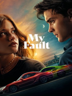Xem phim My Fault - Lỗi Tại Tôi 2023 Full HD Vietsub