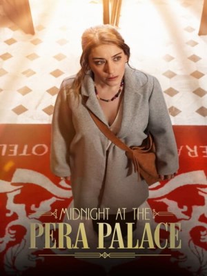 Xem phim Midnight at the Pera Palace Season 2 - Nửa Đêm Tại Pera Palace (Mùa 2) 2024 Full HD Vietsub