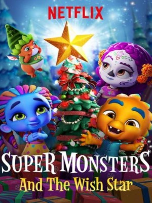 Xem phim Super Monsters and the Wish Star - Hội Quái Siêu Cấp Và Ngôi Sao Ước 2018 Full HD Vietsub Xem phim Super Monsters and the Wish Star - Hội Quái Siêu Cấp Và Ngôi Sao Ước 2018 Full HD Vietsub