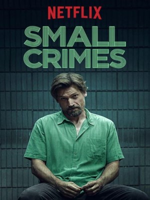 Xem phim Small Crimes - Tội Vặt 2017 Full HD Vietsub Xem phim Small Crimes - Tội Vặt 2017 Full HD Vietsub