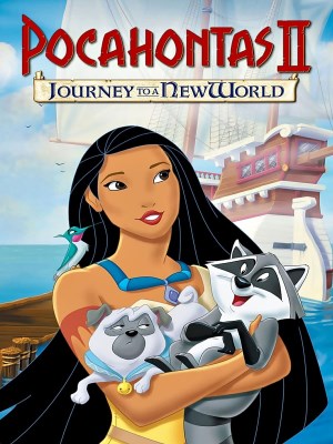 Xem phim Pocahontas 2: Journey to a New World - Pocahontas 2: Chuyến Thám Hiểm Đến Vùng Đất Mới 1998 Full HD Vietsub