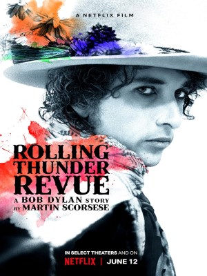 Xem phim Rolling Thunder Revue - Rolling Thunder Revue: Câu Chuyện Của Bob Dylan Kể Bởi Martin Scorsese 2019 Full HD Vietsub