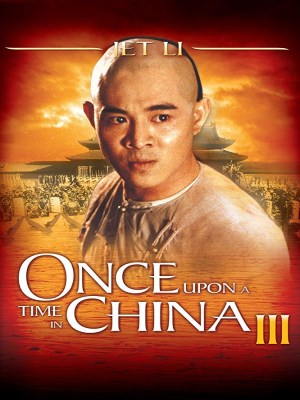 Xem phim Once Upon a Time in China III - Hoàng Phi Hồng 3: Sư Vương Tranh Bá 1993 Full HD Vietsub Xem phim Once Upon a Time in China III - Hoàng Phi Hồng 3: Sư Vương Tranh Bá 1993 Full HD Vietsub