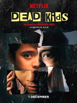 Xem phim Dead Kids - Phi Vụ Học Đường 2019 Full HD Vietsub