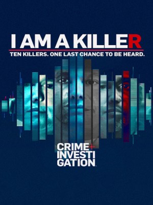 Xem phim I Am a Killer Season 3 - Tôi Là Kẻ Sát Nhân (Mùa 3) 2022 Full HD Vietsub