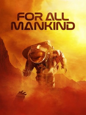 Xem phim For All Mankind Season 3 - Cuộc Chiến Không Gian (Mùa 3) 2022 Full HD Vietsub