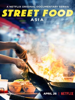 Xem phim Street Food: Asia - Ẩm Thực Đường Phố: Châu Á 2019 Full HD Vietsub