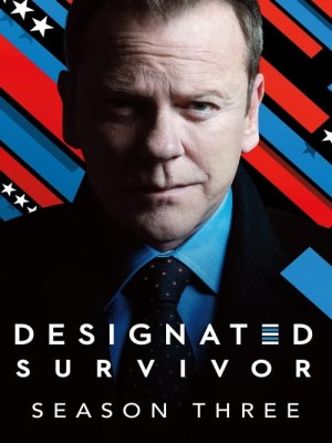 Xem phim Designated Survivor Season 3 - Tổng Thống Bất Đắc Dĩ (Mùa 3) 2019 Full HD Vietsub