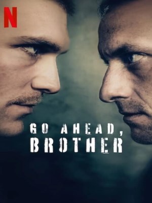 Xem phim Go Ahead, Brother - Tới Đây Đi, Người Anh Em 2024 Full HD Vietsub