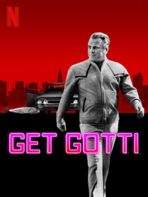 Xem phim Get Gotti - Bắt Gotti 2023 Full HD Vietsub Xem phim Get Gotti - Bắt Gotti 2023 Full HD Vietsub