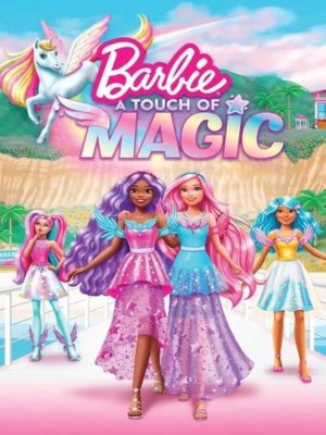 Xem phim Barbie: A Touch of Magic - Barbie: Một Chút Ma Thuật 2023 Full HD Vietsub