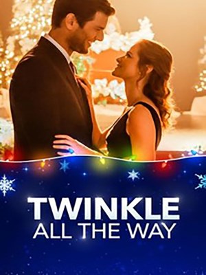 Xem phim Twinkle All the Way - Giáng Sinh Diệu Kỳ 2019 Full HD Vietsub
