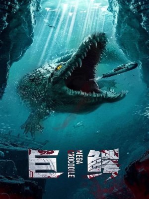 Xem phim Mega Crocodile - Cá Sấu Khổng Lồ 2019 Full HD Vietsub