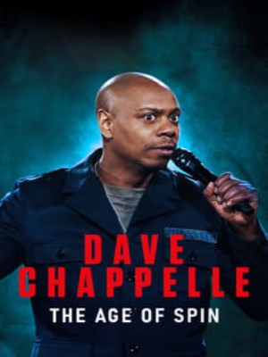 Xem phim Dave Chappelle: The Age of Spin - Dave Chappelle: The Age of Spin 2017 Full HD Vietsub