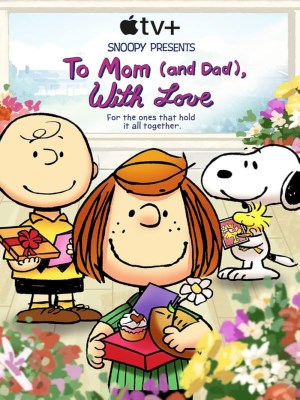 Xem phim Snoopy Presents: To Mom (and Dad), with Love - Snoopy Tặng: Gửi Mẹ (Và Bố), Với Tình Yêu Thương 2022 Full HD Vietsub Xem phim Snoopy Presents: To Mom (and Dad), with Love - Snoopy Tặng: Gửi Mẹ (Và Bố), Với Tình Yêu Thương 2022 Full HD Vietsub