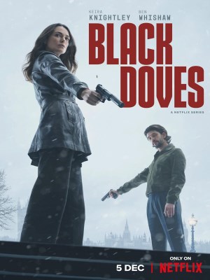 Xem phim Black Doves - Bồ Câu Đen 2024 Full HD Vietsub